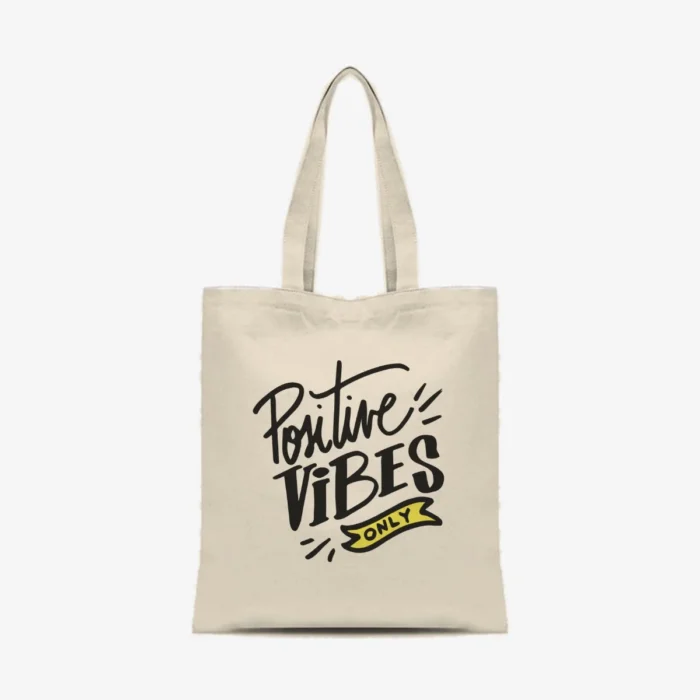 Positive Vibes Tote, front view